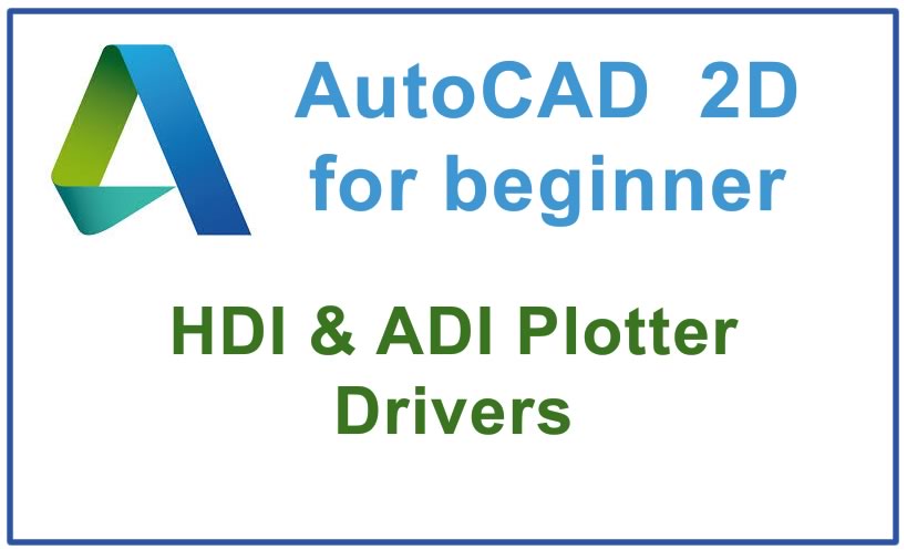 Photo of How to use HDI & ADI Plotter Drivers