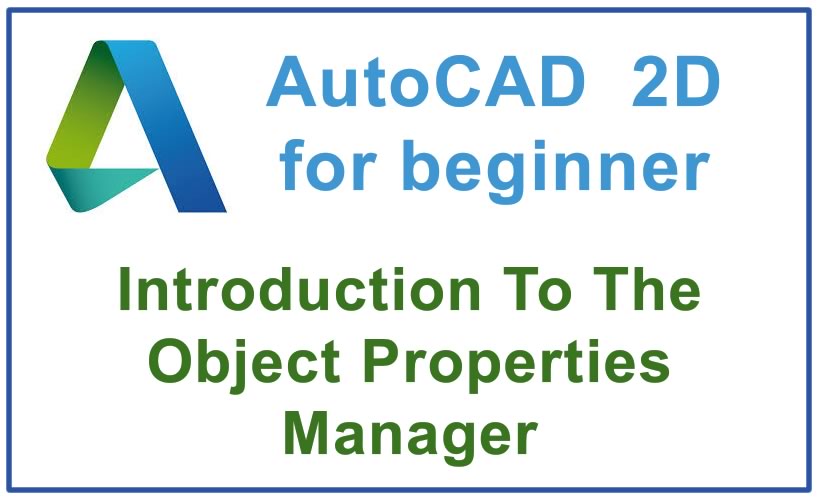 How to use Object Properties Manager | Tutorial AutoCAD
