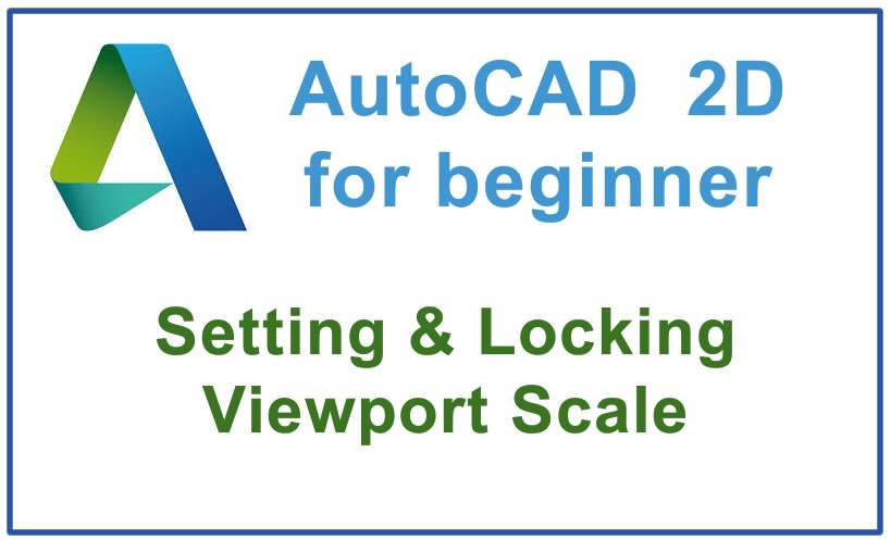 Photo of How to set & Lock Viewport Scale