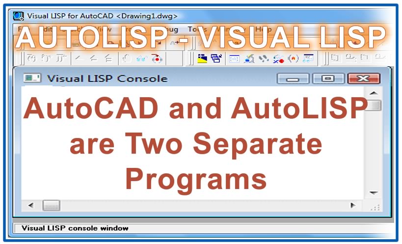 Photo of AutoCAD and AutoLISP are Two Separate Programs