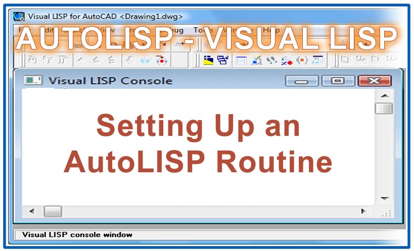 Photo of Setting Up an AutoLISP Routine